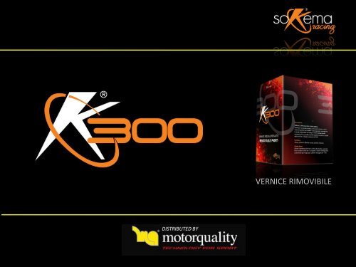 Presentazione K300 - Motorquality