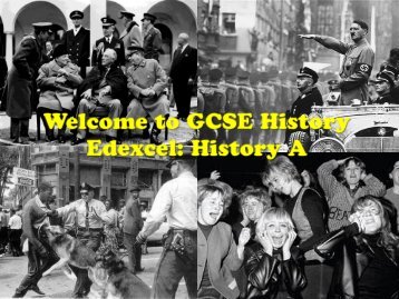 Welcome to GCSE History Edexcel: History A