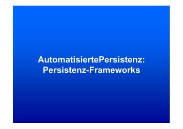 SE2-5-Persistenz-Frameworks-W09 ... - schmiedecke.info