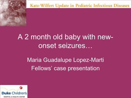 Clinical Case Presentation #3 - Maria G. Lopez-Marti, MD - Duke ...