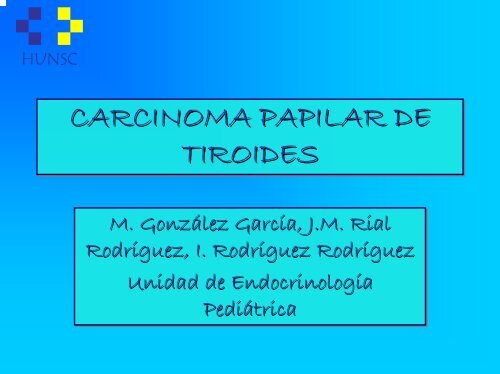CARCINOMA PAPILAR DE TIROIDES