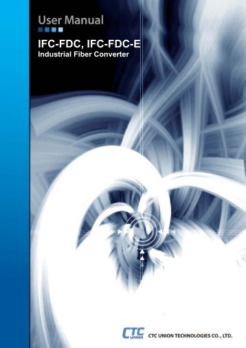 IFC-FDC User Manual - CTC Union Technologies Co.,Ltd.