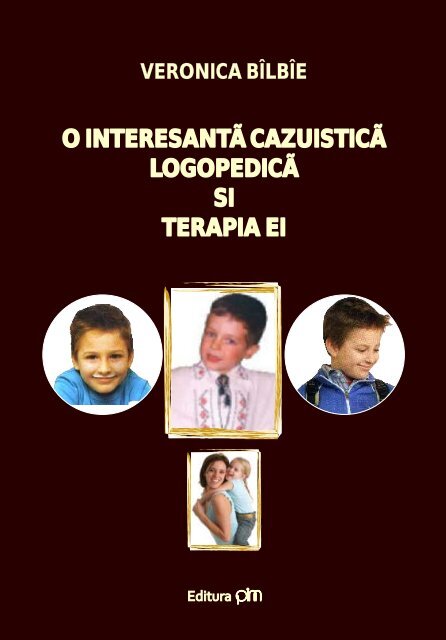 O interesanta cazuistica logopedica si terapia ei - PIM Copy