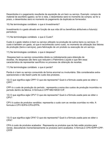 Questionário para prova 1)Defina custo fixo. Os custos fixos são ...