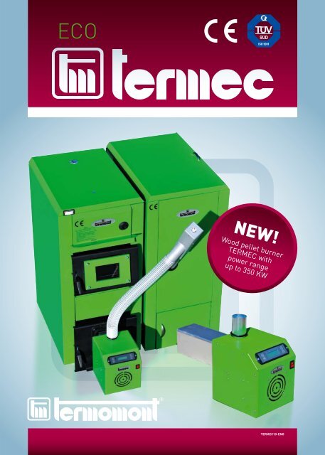 Wood pellet burner TERMEC with power range up to 350 KW