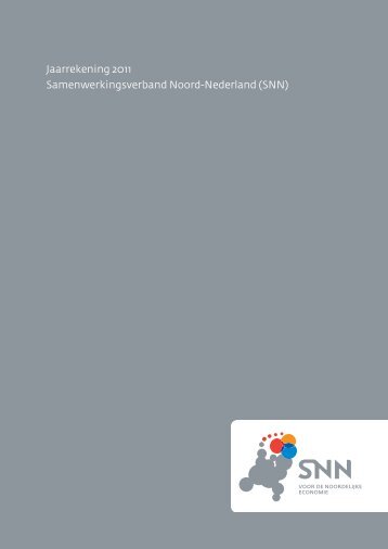 Jaarrekening 2011 Samenwerkingsverband Noord-Nederland (SNN)
