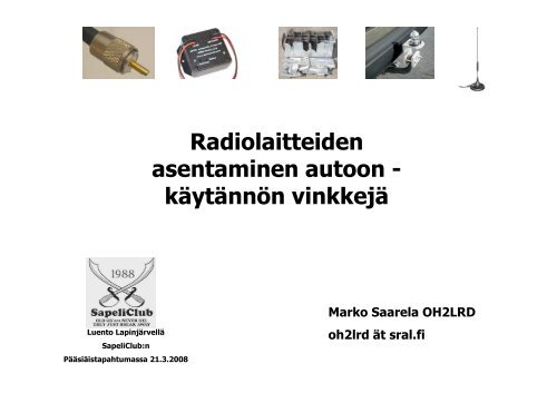 Radiolaitteiden asentaminen autoon - käytännön vinkkejä - OH3TR