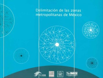 Delimitación de las zonas metropolitanas de México - Inegi