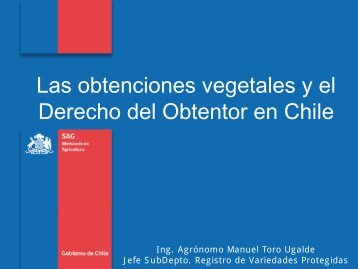 Las obtenciones Vegetales y el Derecho del Obtentor en Chile - Inapi