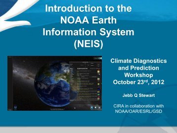 Introduction to the NOAA Earth Information System (NEIS) - Climate ...