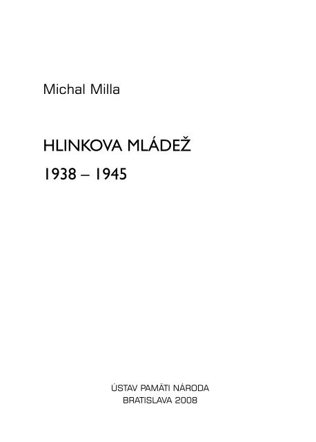 HlinkovÃ¡ mlÃ¡deÅ¾ 1938-1945 - Ãstav pamÃ¤ti nÃ¡roda