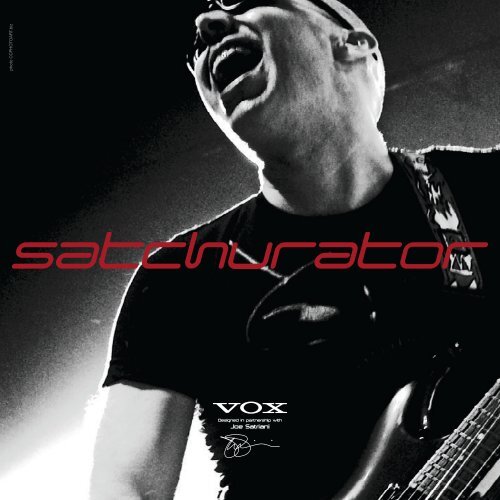 Joe Satriani & VOX – The Satchurator Distortion Pedal