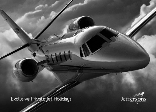 Exclusive Private Jet Holidays - Jeffersons Private Jet Holidays