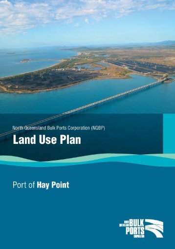 Port of Hay Point Land Use Plan - North Queensland Bulk Ports ...