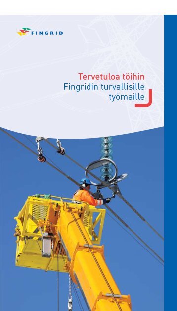 Tervetuloa töihin Fingridin turvallisille työmaille