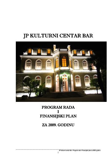 Program rada i finansijski plan JP âKulturni centar" Bar za