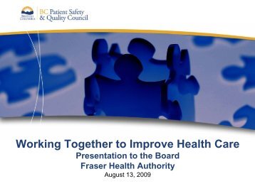 Working Together to Improve Health Care - Fraser Health