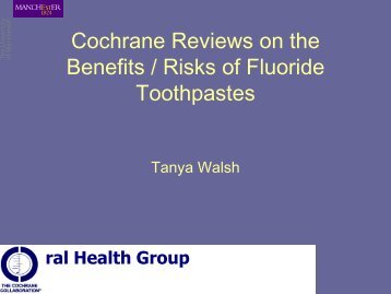 Cochrane Reviews on the Benefits / Risks of Fluoride Toothpastes