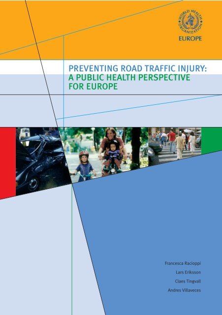 preventing road traffic injury: a public health ... - ERSO - Swov