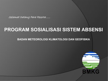 PROGRAM SOSIALISASI SISTEM ABSENSI - BMKG
