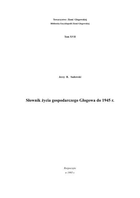 Słownik życia gospodarczego Głogowa do 1945 r. - Głogów