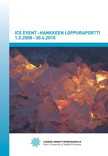 ICE EVENT -HANKKEEN LOPPURAPORTTI 1.5.2008 ... - Tekes