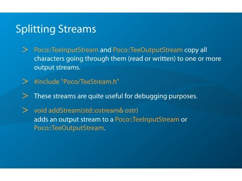 Working with the various stream classes in POCO. - POCO C++ ...