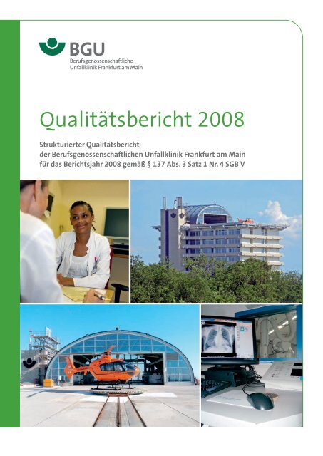 Qualitätsbericht 2008 (PDF) - Berufsgenossenschaftliche Unfallklinik ...