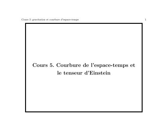 Cours 5. Courbure de l'espace-temps et le tenseur d'Einstein