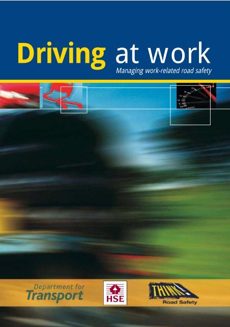 INDG382 Driving at work - Occupational Road Safety Alliance