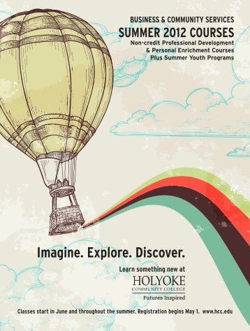 Imagine. Explore. Discover. - Holyoke Community College