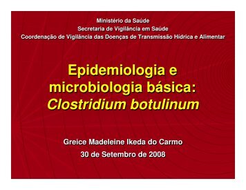 Epidemiologia e microbiologia bÃ¡sica: Clostridium botulinum ...