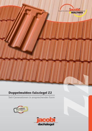 Doppelmulden-Falzziegel Z2 - Jacobi Tonwerke GmbH