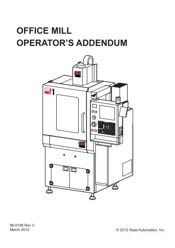 OFFICE MILL OPERATOR'S ADDENDUM - Haas Automation, Inc.