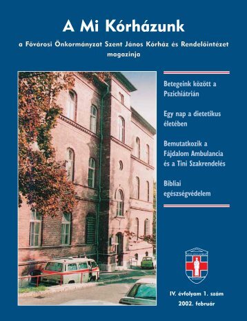 A Mi KÃ³rhÃ¡zunk: 2002. februÃ¡r ( IV/1) - Szent JÃ¡nos KÃ³rhÃ¡z