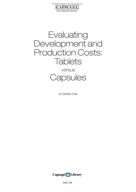 Evaluating Development and Production Costs: Tablets ... - Capsugel