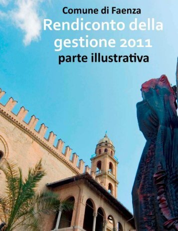 consuntivo 2011 - parte illustrativa - Comune di Faenza