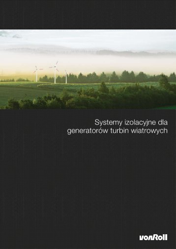 Systemy izolacyjne dla generatorów turbin wiatrowych - Von Roll