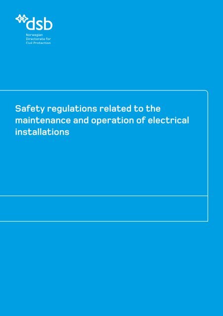Safety regulations related to the maintenance and operation of ...