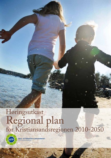 HÃ¸ringsutkast Regional plan for Kristiansandsregionen 2010-2050