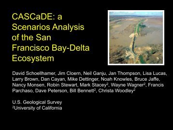 CASCADE: A Scenarios Analysis of the San Francisco Bay-Delta ...