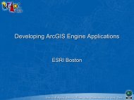 Developing ArcGIS Engine Applications - Northeast Arc Users Group