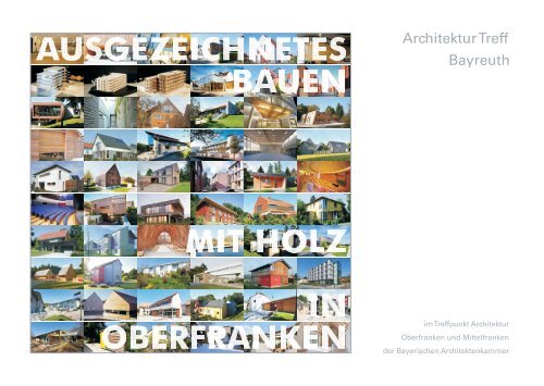 Ausgezeichnetes Bauen mit Holz in Oberfranken - Regierung von ...