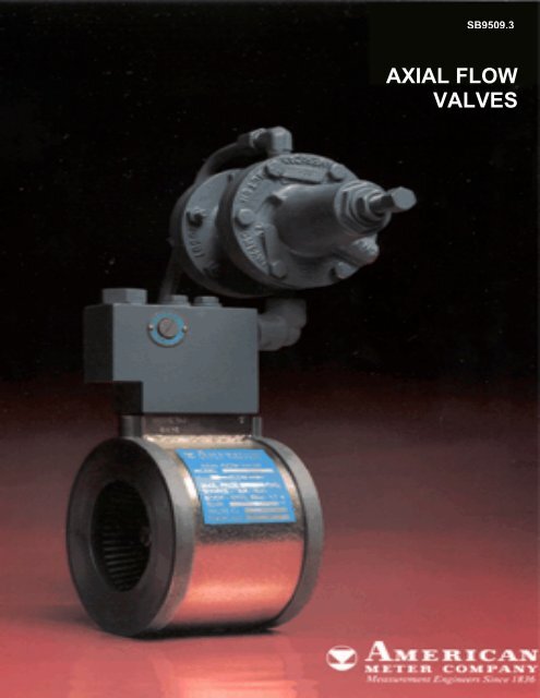 AXIAL FLOW VALVES