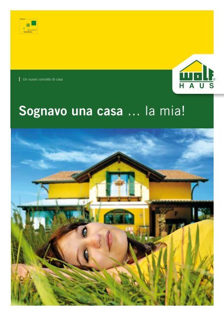 Sognavo una casa â€¦ la mia! - Wolf Haus