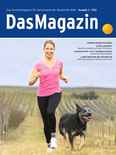 Das Magazin 2|2012 (PDF, 3.6 MB) - Deutsche BKK