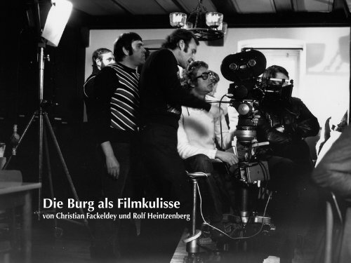 Die Burg als Filmkulisse - Burg Rieneck