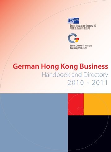 German Hong Kong Business Handbook and Directory 2010 - AHKs