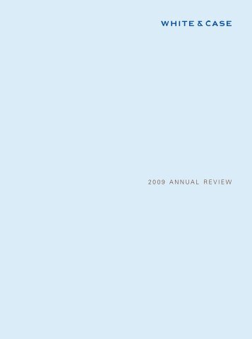 White & Case 2009 Annual Review