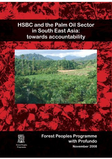 HSBC in the South East Asian oil palm sector - Forest Peoples ...